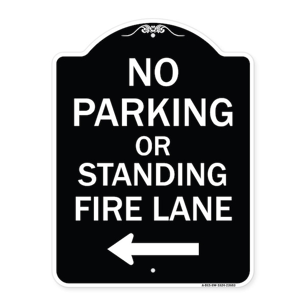 Signmission No Parking or Standing Fire Lane W/ Left Arrow Heavy-Gauge Aluminum Sign, 24" x 18", BW-1824-23683 A-DES-BW-1824-23683 - main